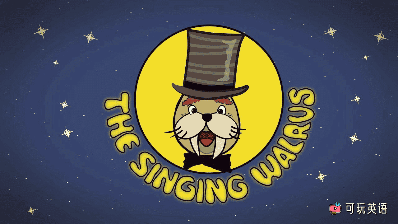《The Singing Walrus》唱歌的海象，英语启蒙动画儿歌，总计140集，1080P高清视频带英文字幕，百度网盘下载！-可玩星球