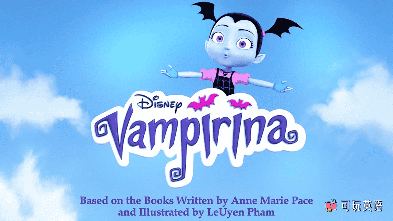 《Vampirina》可爱尖牙小娜娜英文版，迪士尼英语启蒙动画，第1/2/3季，全98集，1080P高清视频带英文字幕，百度网盘下载！ - 可玩星球-可玩星球