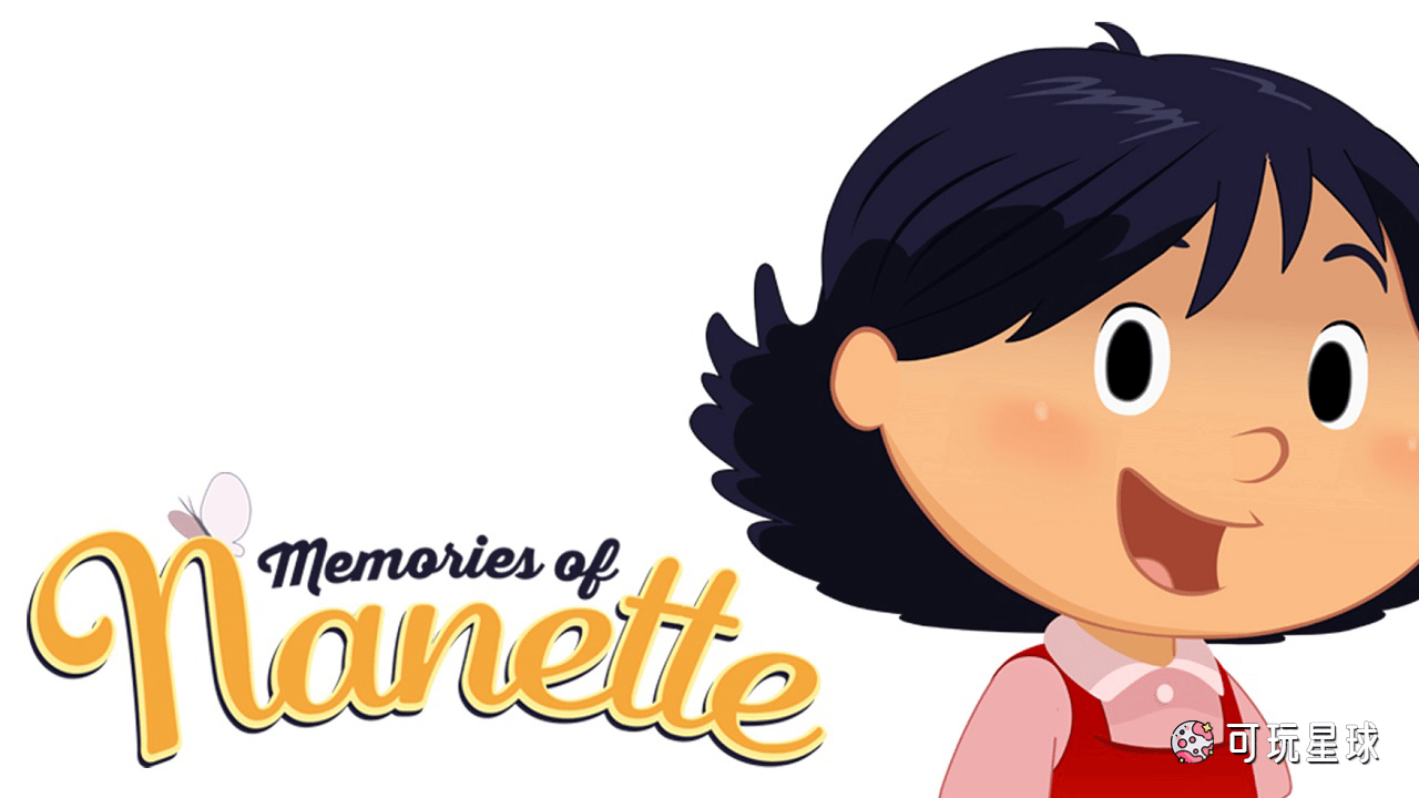 《Memories of Nanette》纳奈特之夏英文版，全52集，1080P高清视频带英文字幕，百度网盘下载！ - 可玩星球-可玩星球
