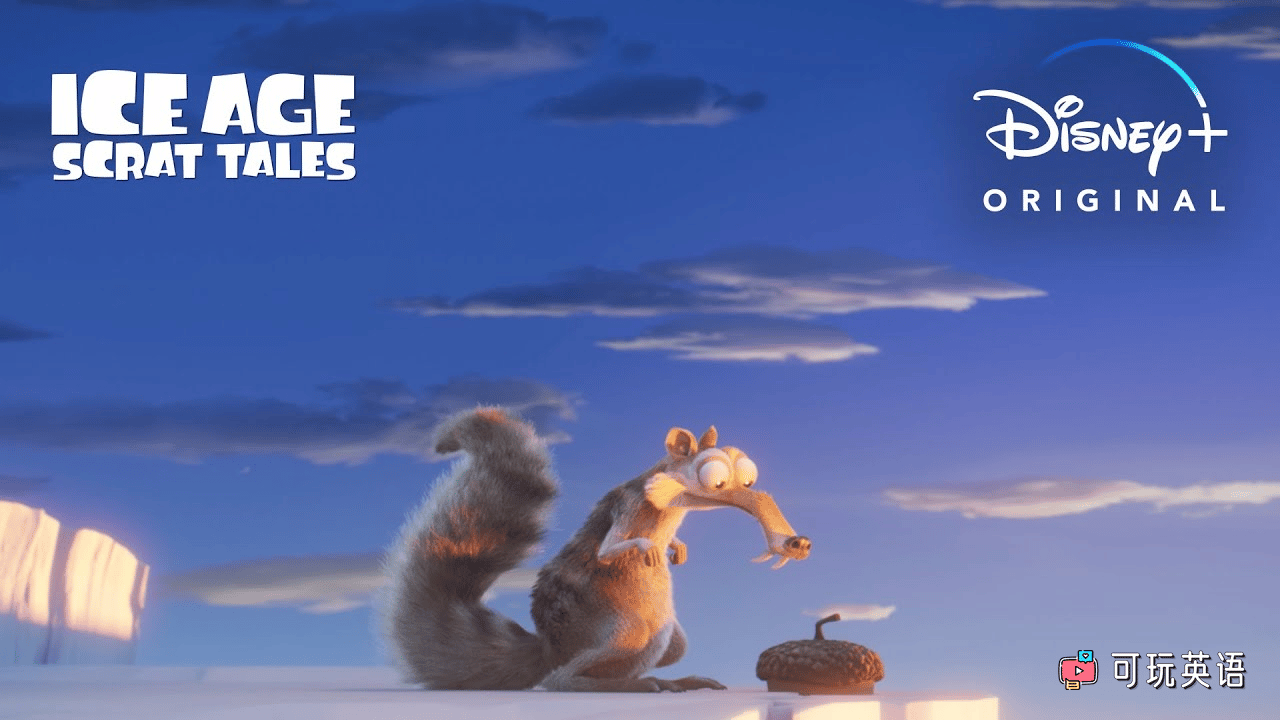 《Ice Age: Scrat Tales》冰川时代: 斯克特的传说英文版，第1季，全6集，1080P高清视频带英文字幕，百度网盘下载！-可玩星球